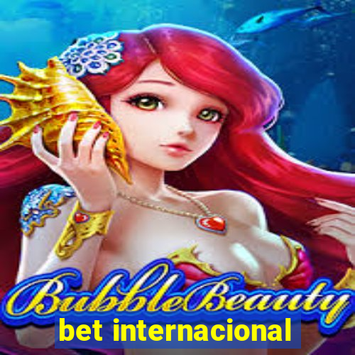 bet internacional